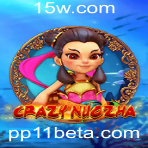 Descubra o Fascinante Universo de CrazyNuoZha com PP11bet